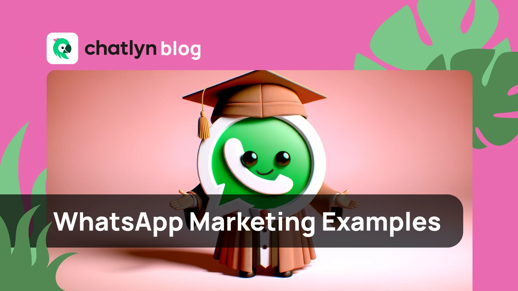 Esempi di marketing su WhatsApp