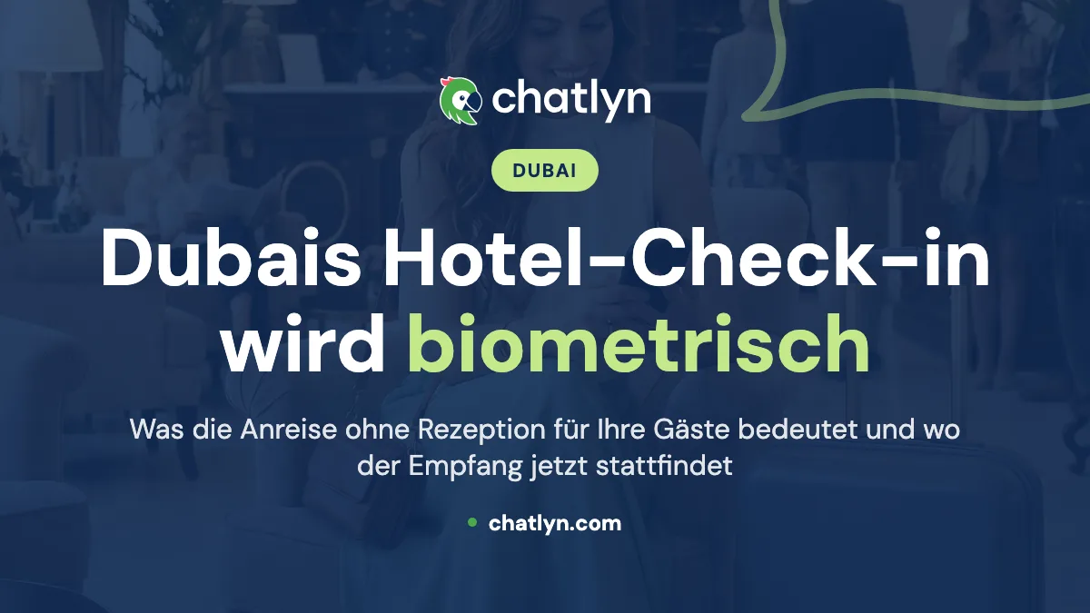 Dubais stadtweiter biometrischer Hotel-Check-in: was die Anreise ohne Rezeption für Ihre Gäste bedeutet