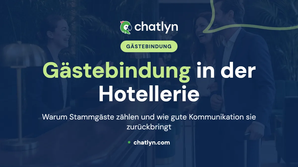 Stärkung der Gästebindung in der Hotellerie: Strategien und Lösungen