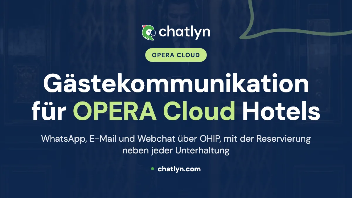 Gästekommunikation für OPERA Cloud Hotels: WhatsApp, E-Mail und Webchat über OHIP