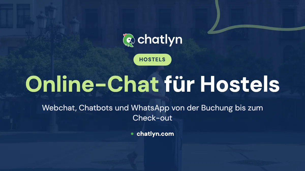 Das Hostel-Erlebnis mit Online-Chat-Lösungen verbessern