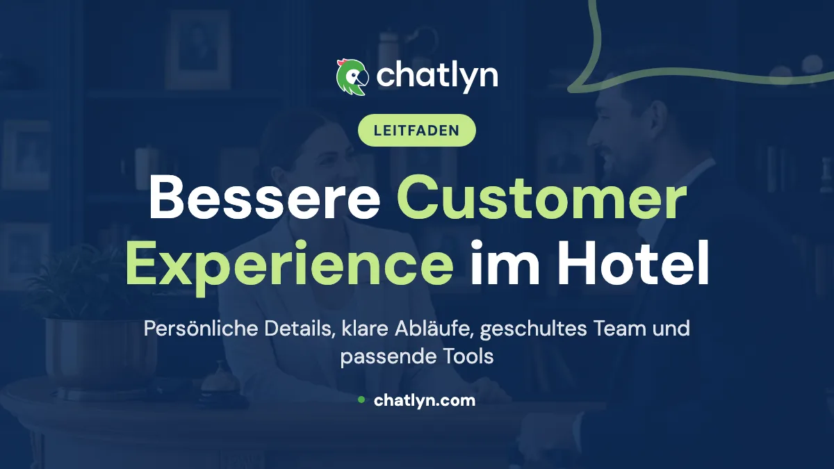 Wie Sie die Customer Experience im Hotel verbessern