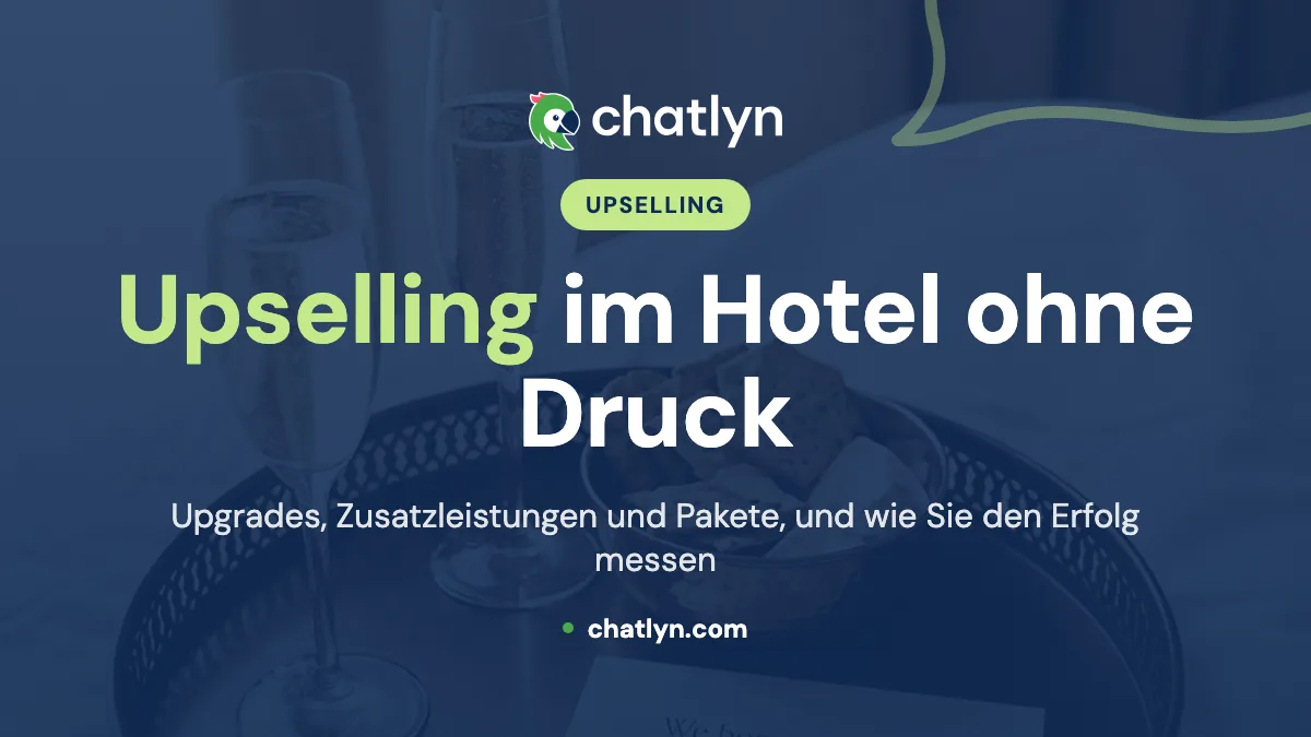 Upselling im Hotel: Techniken, Timing und Beispiele
