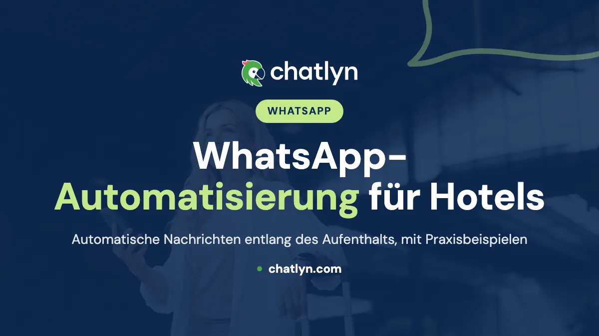 WhatsApp-Automatisierung für Hotels: Journeys, Kampagnen und Opt-ins