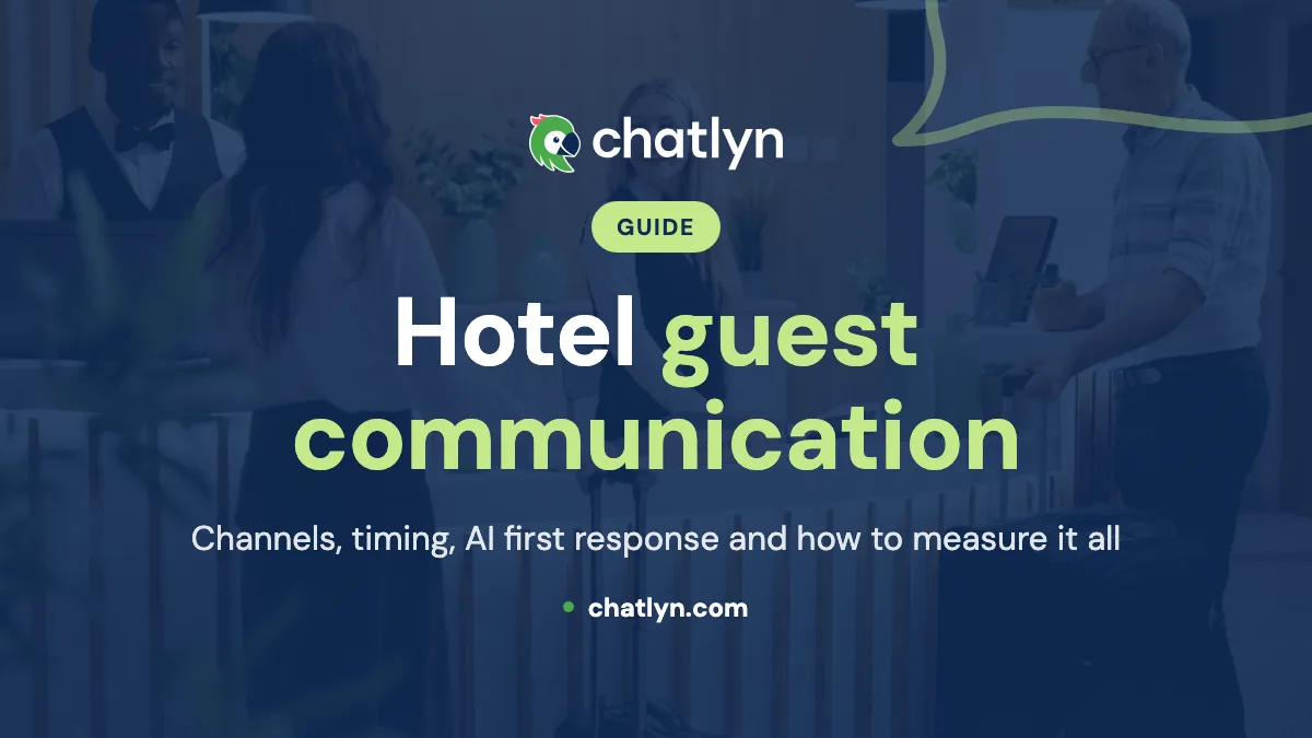 Hotel guest communication: channels, timing and automation
