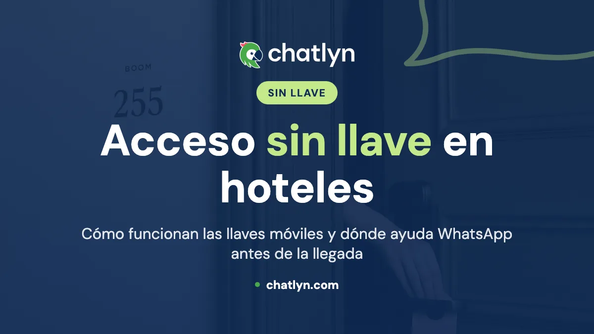 Acceso sin llave en hoteles: cómo funcionan las llaves móviles y dónde ayuda WhatsApp