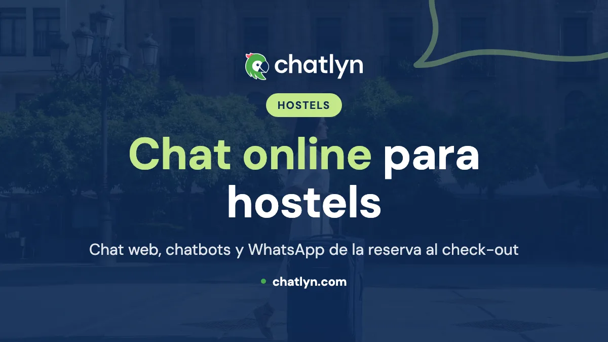 Cómo mejorar la experiencia en su hostel con soluciones de chat online