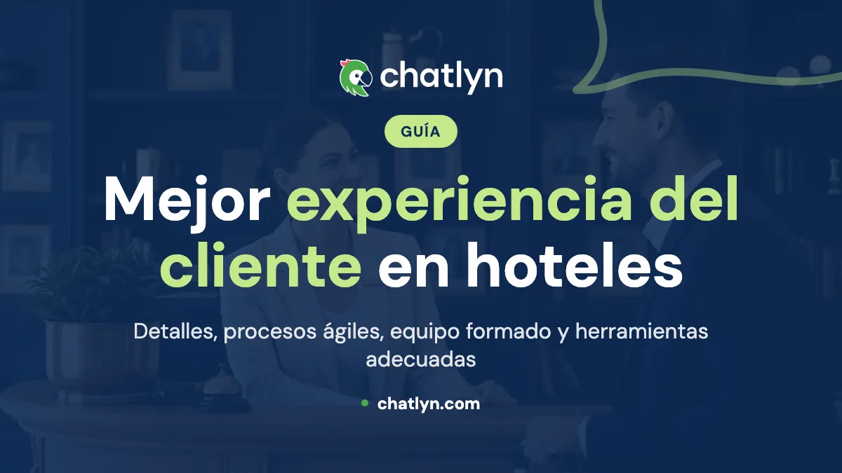 Cómo mejorar la experiencia del cliente en hoteles