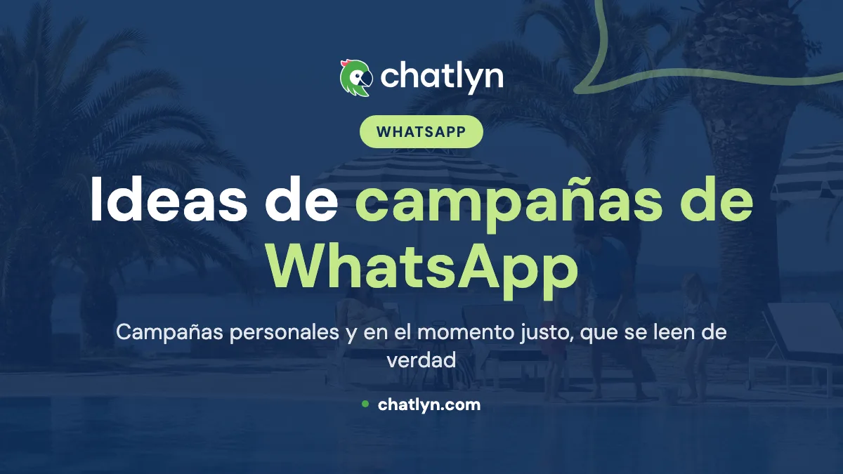 Ideas de campañas de WhatsApp para hoteles