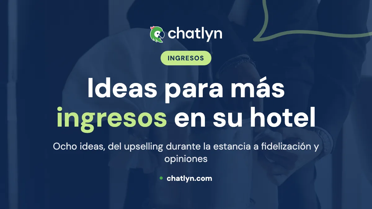 Las ideas más eficaces para generar ingresos en hoteles (las 8 mejores ideas de 2026)
