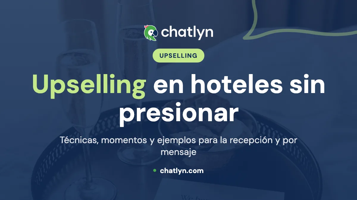 Upselling en hoteles: técnicas, momentos y ejemplos