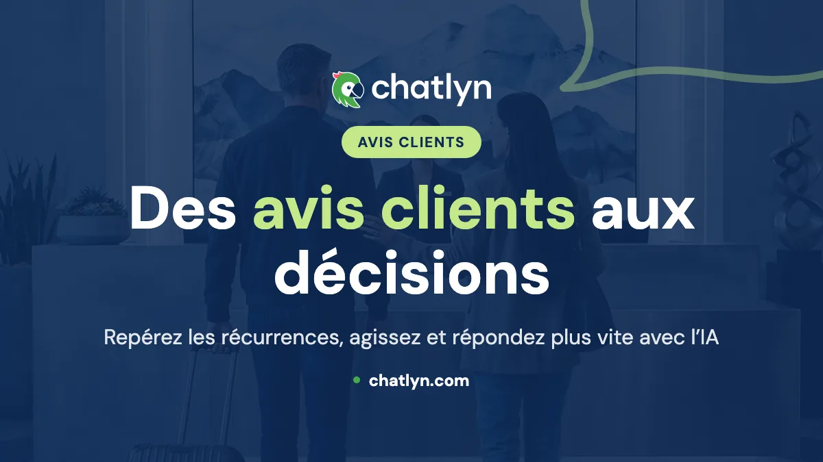 Analyse des avis clients à l’hôtel : faire des retours une mine d’or