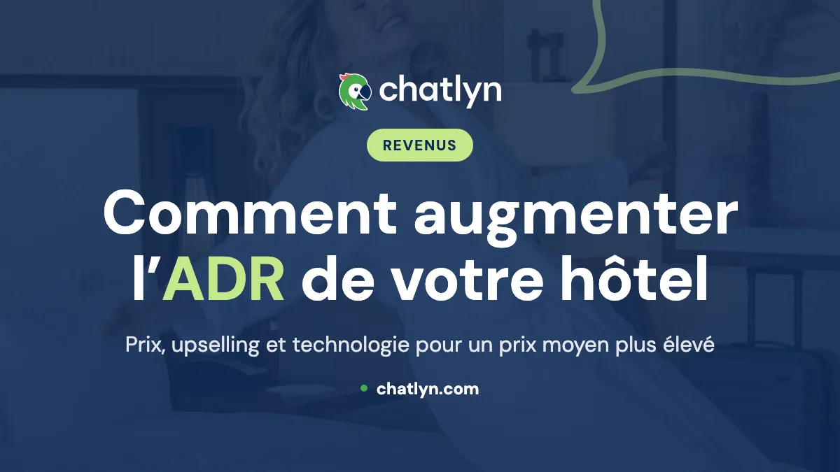 Relancer votre stratégie de revenus pour augmenter l’ADR de votre hôtel