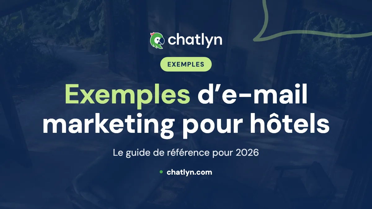 Exemples d’e-mail marketing pour hôtels : le guide de référence 2026