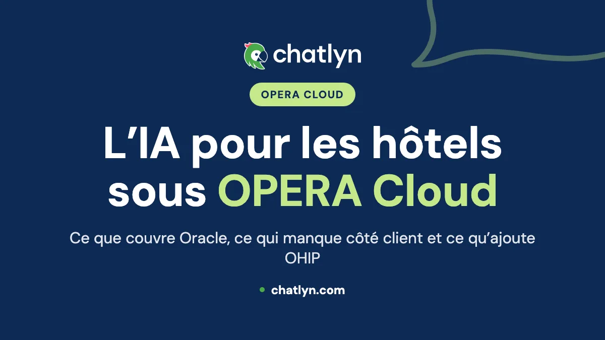 IA pour les hôtels sous OPERA Cloud : ce que couvre Oracle et ce que vous ajoutez