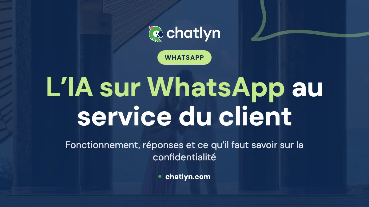 L’intelligence artificielle sur WhatsApp : ce qu’elle change pour le service client