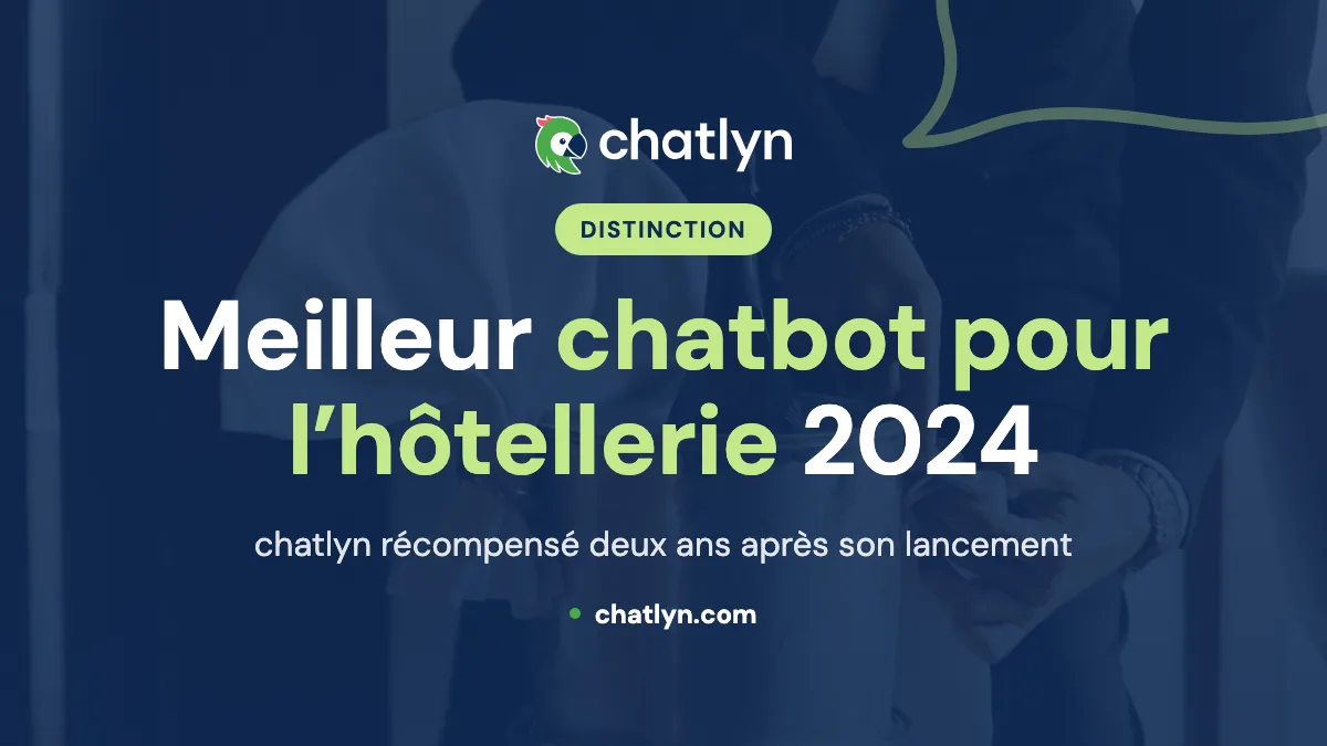 chatlyn élu meilleur fournisseur mondial de solutions de chatbot pour l’hôtellerie 2024