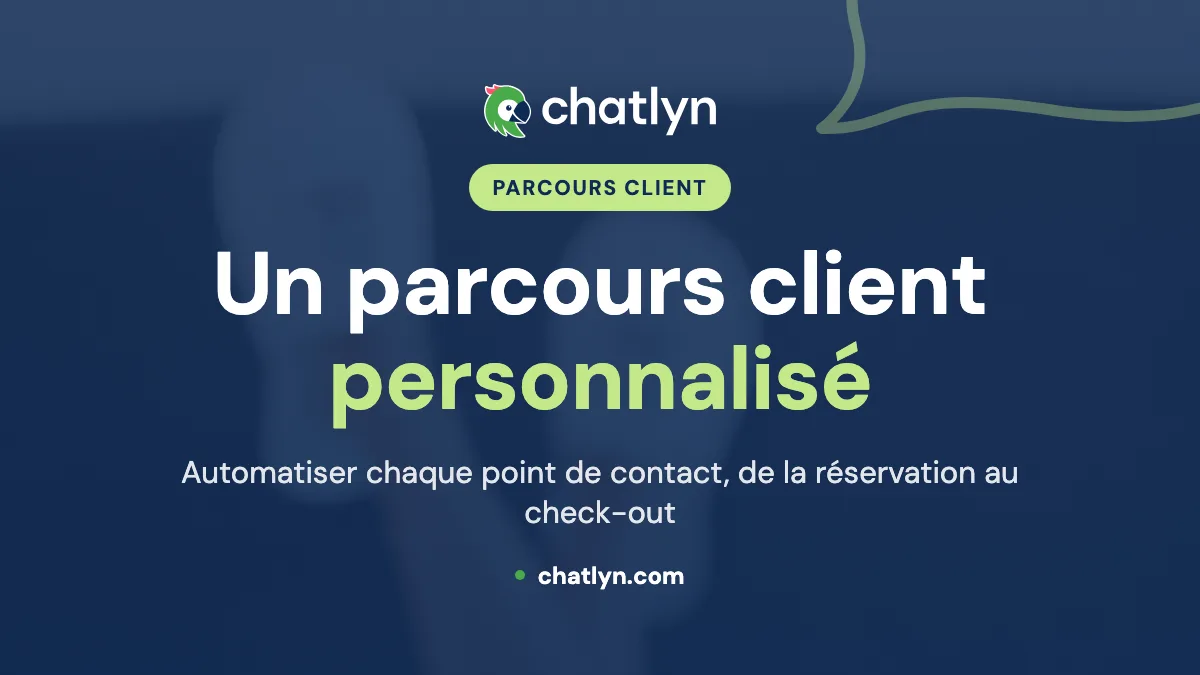Parcours client personnalisé : comment les hôtels transforment l’expérience grâce à un accueil sur mesure