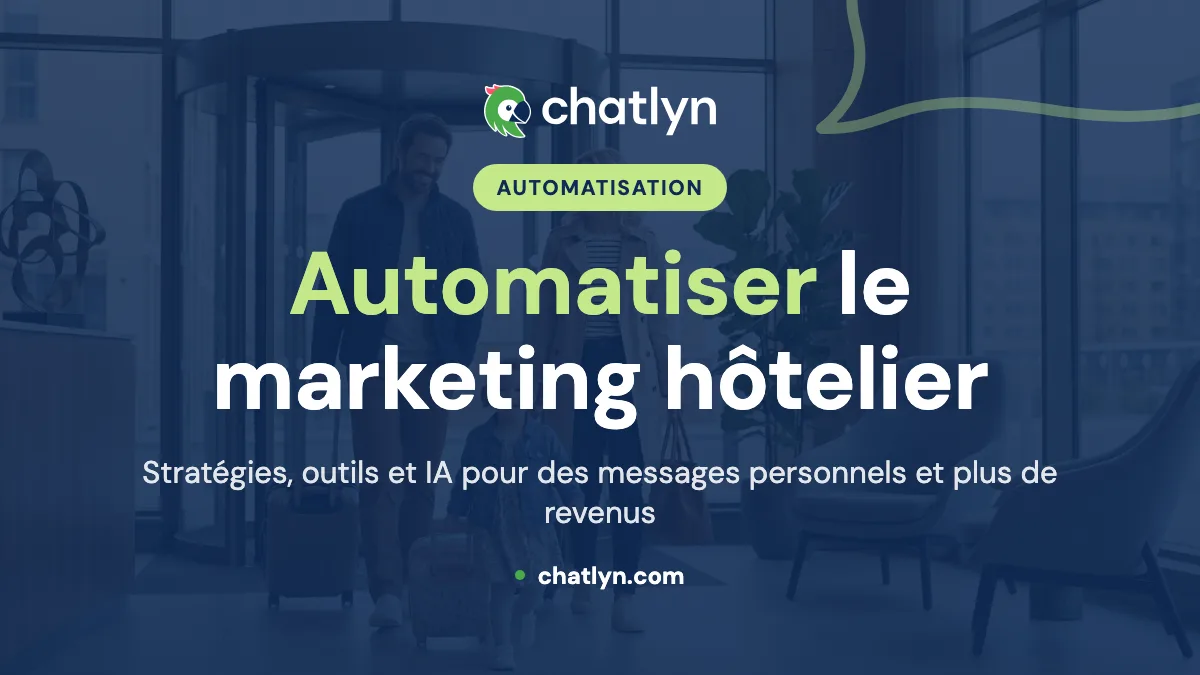 Stratégies d’automatisation du marketing hôtelier : faire progresser le marketing de votre hôtel