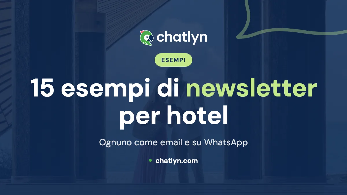 15 esempi di newsletter per hotel, e come appare ciascuna su WhatsApp
