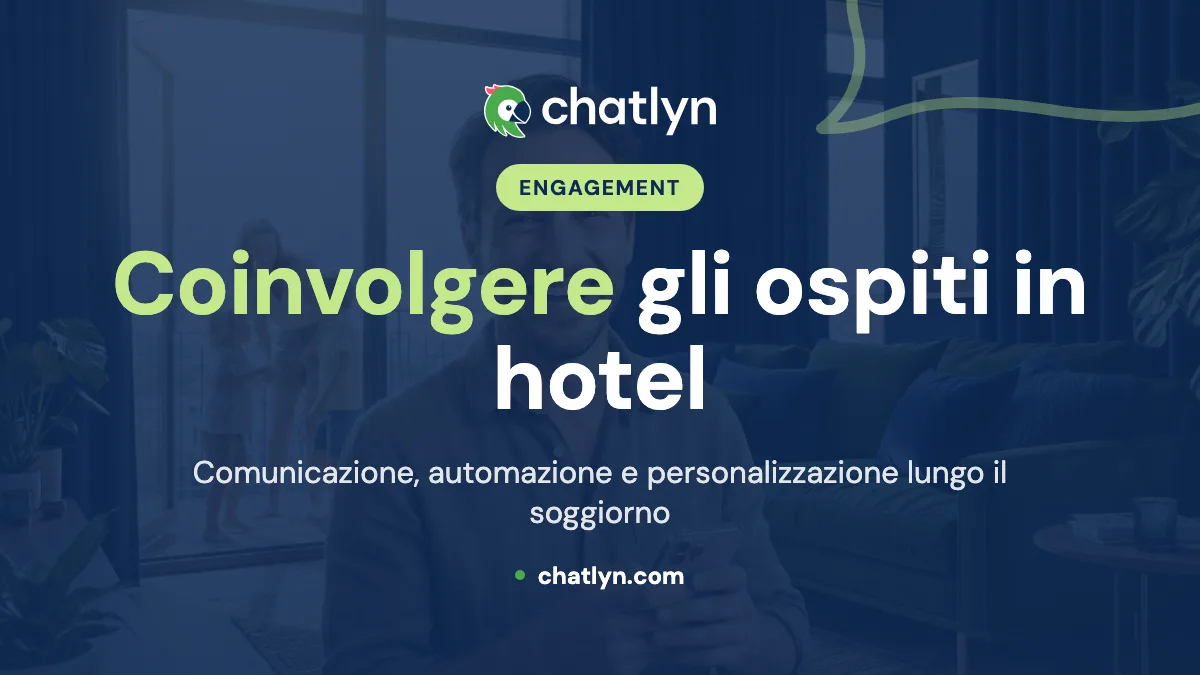Rivoluzionare il coinvolgimento degli ospiti dell'hotel con chatlyn: una guida completa