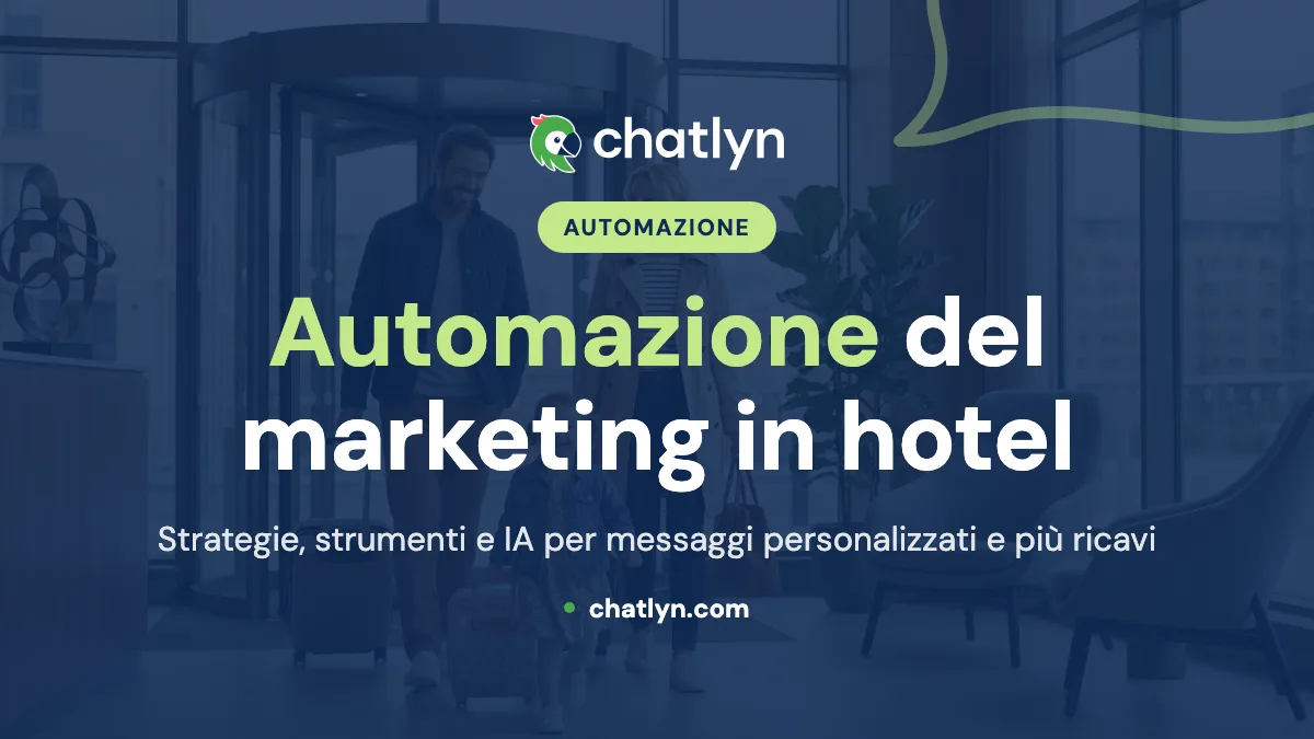 Strategie di automazione del marketing alberghiero: Migliorare il gioco del marketing del tuo hotel