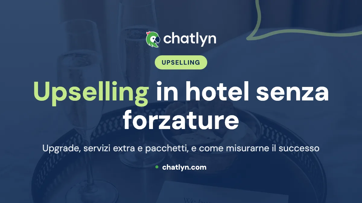 Upselling negli hotel: tecniche, tempi ed esempi
