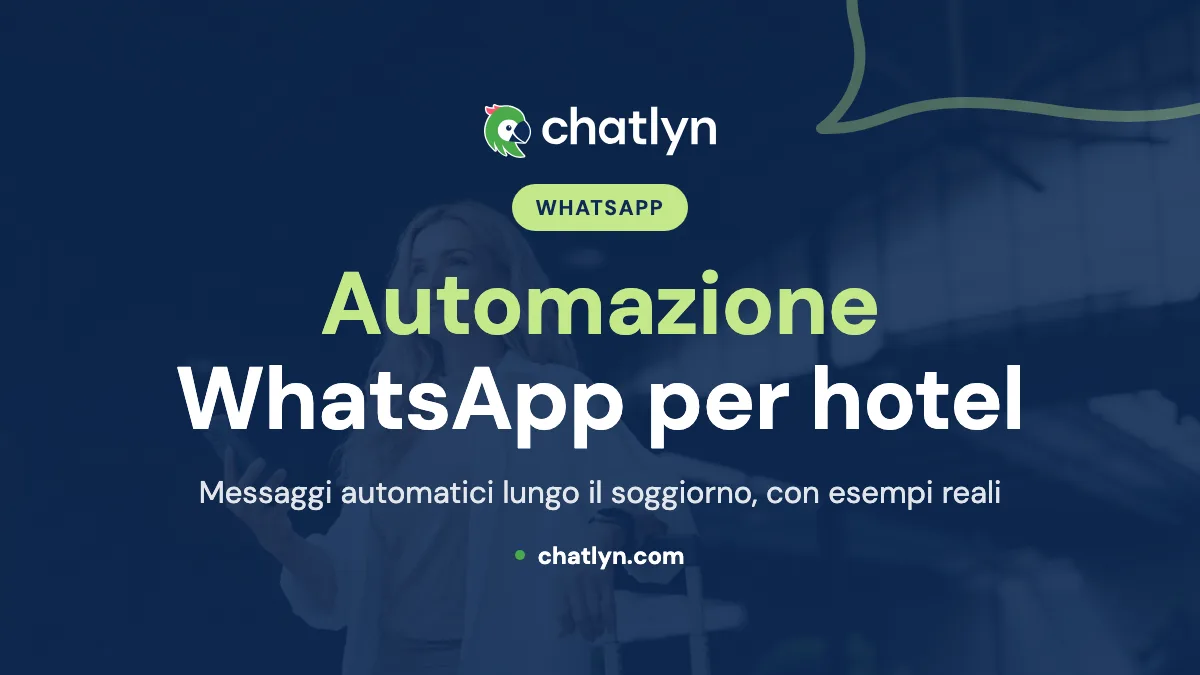 WhatsApp per hotel: automazione, marketing e messaggistica con gli ospiti