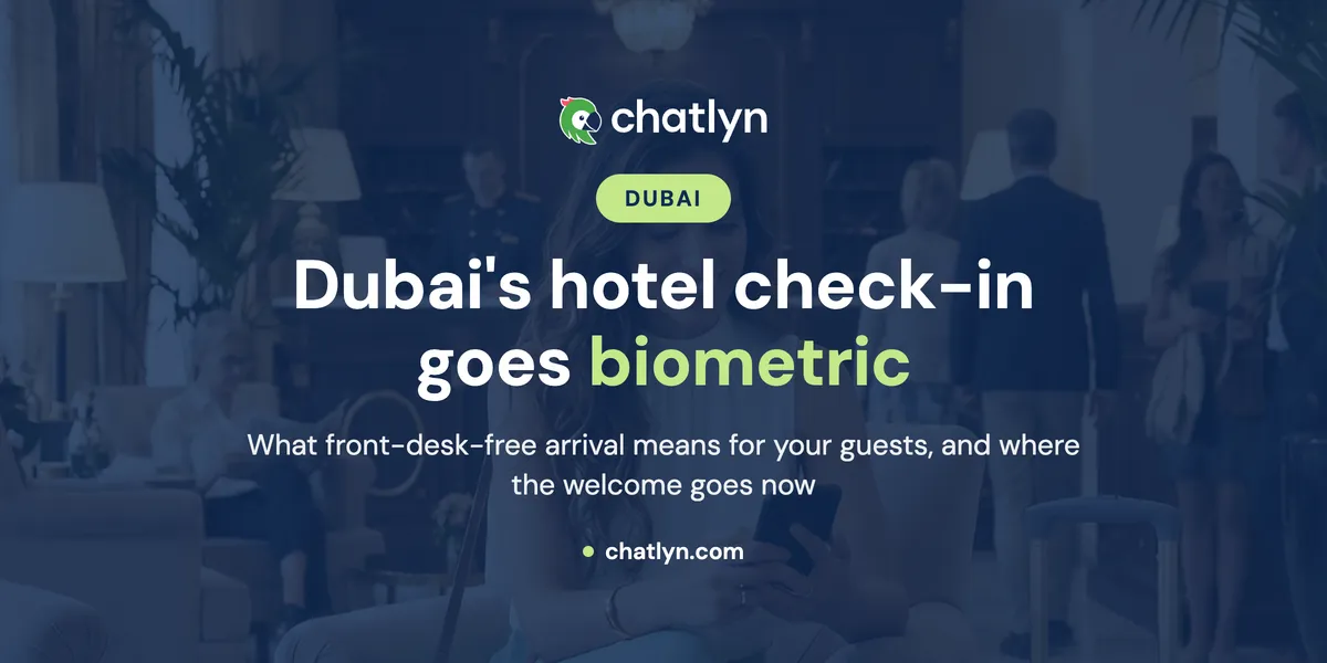 Dubai's city-wide biometric hotel check-in: what front-desk-free arrival means for your guests