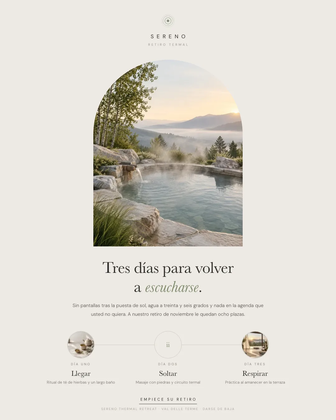 Ejemplo de newsletter de un retiro de bienestar: maqueta minimalista con una foto en arco de una piscina termal al amanecer, el titular Tres días para volver a escucharse y una cronología de rituales de tres días