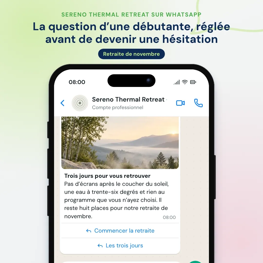 Newsletter WhatsApp d’une retraite bien-être : retraite de novembre avec une photo du bassin thermal, l’IA présente les trois jours, rassure une débutante en yoga et l’hôtesse de la retraite réserve une place